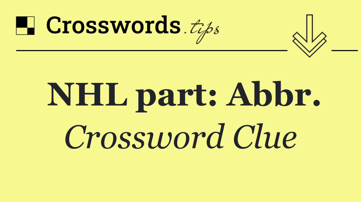 NHL part: Abbr.