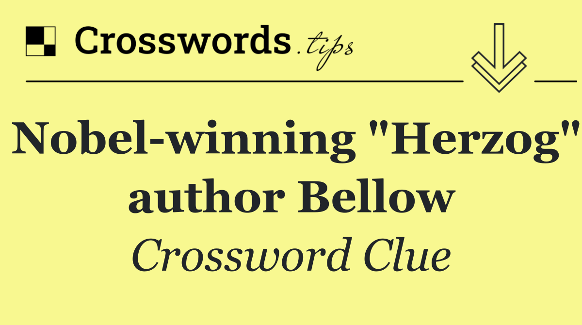 Nobel winning "Herzog" author Bellow