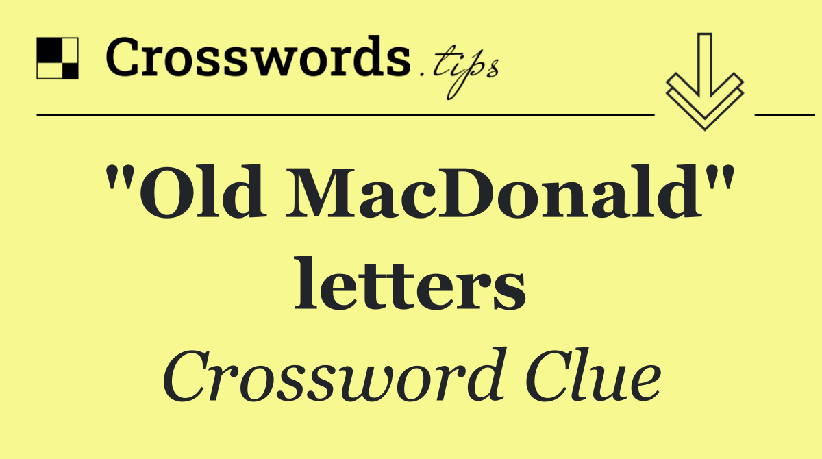 "Old MacDonald" letters