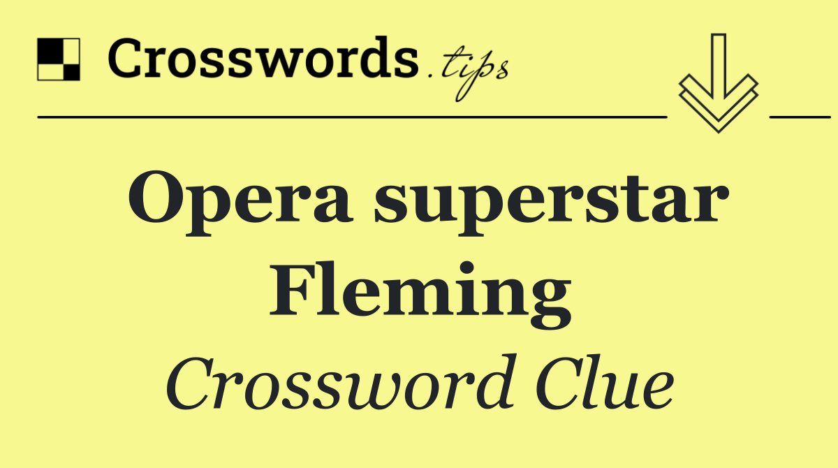 Opera superstar Fleming