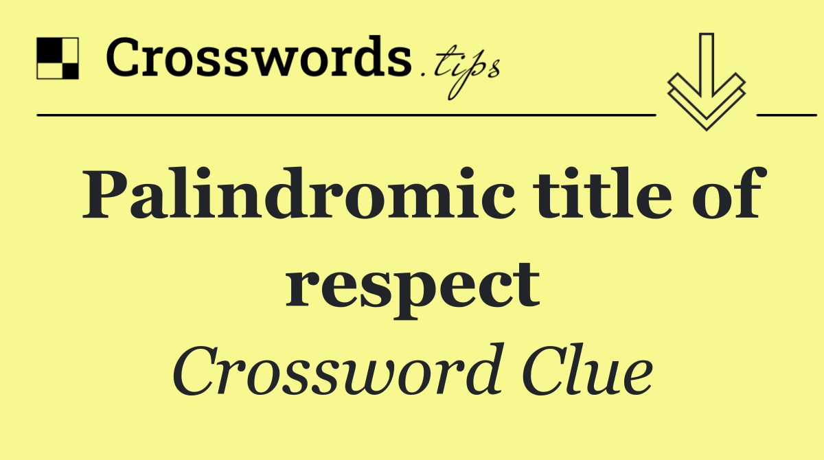 Palindromic title of respect