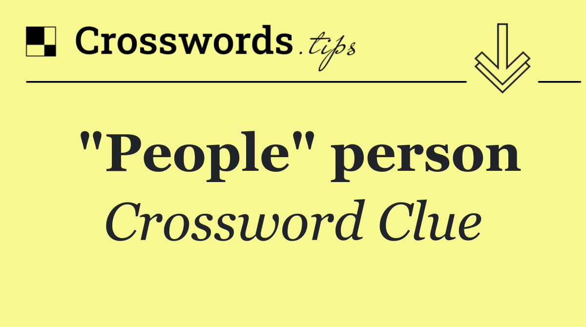 "People" person