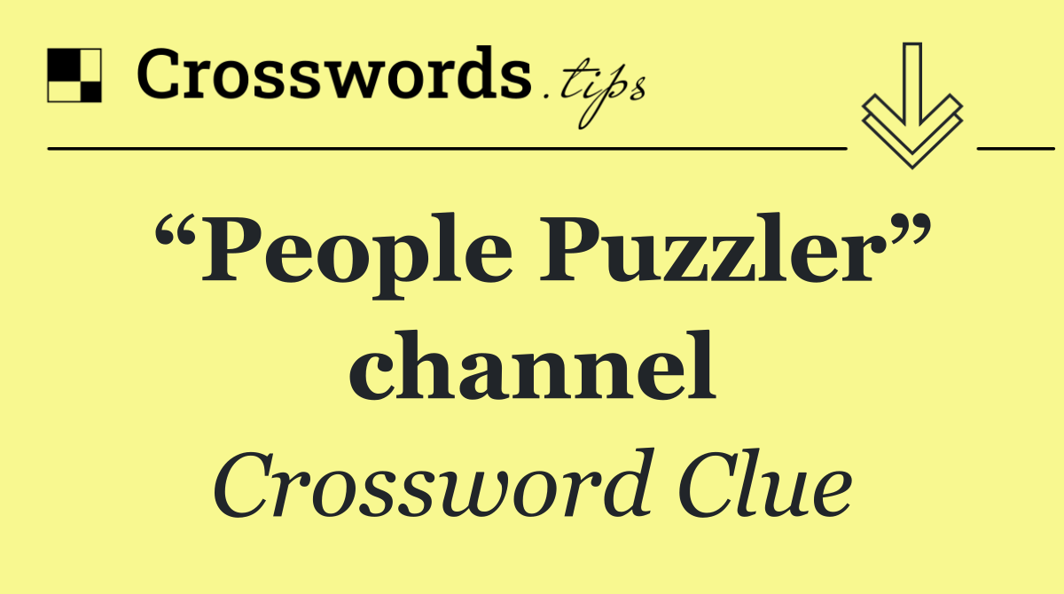 “People Puzzler” channel