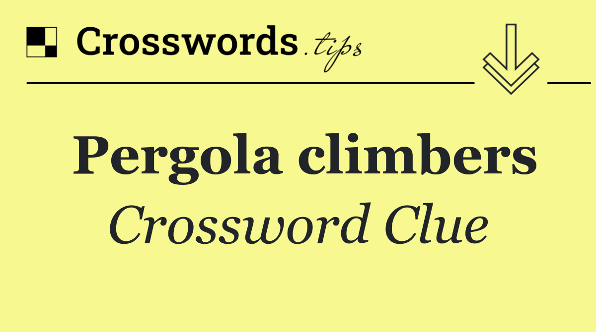 Pergola climbers