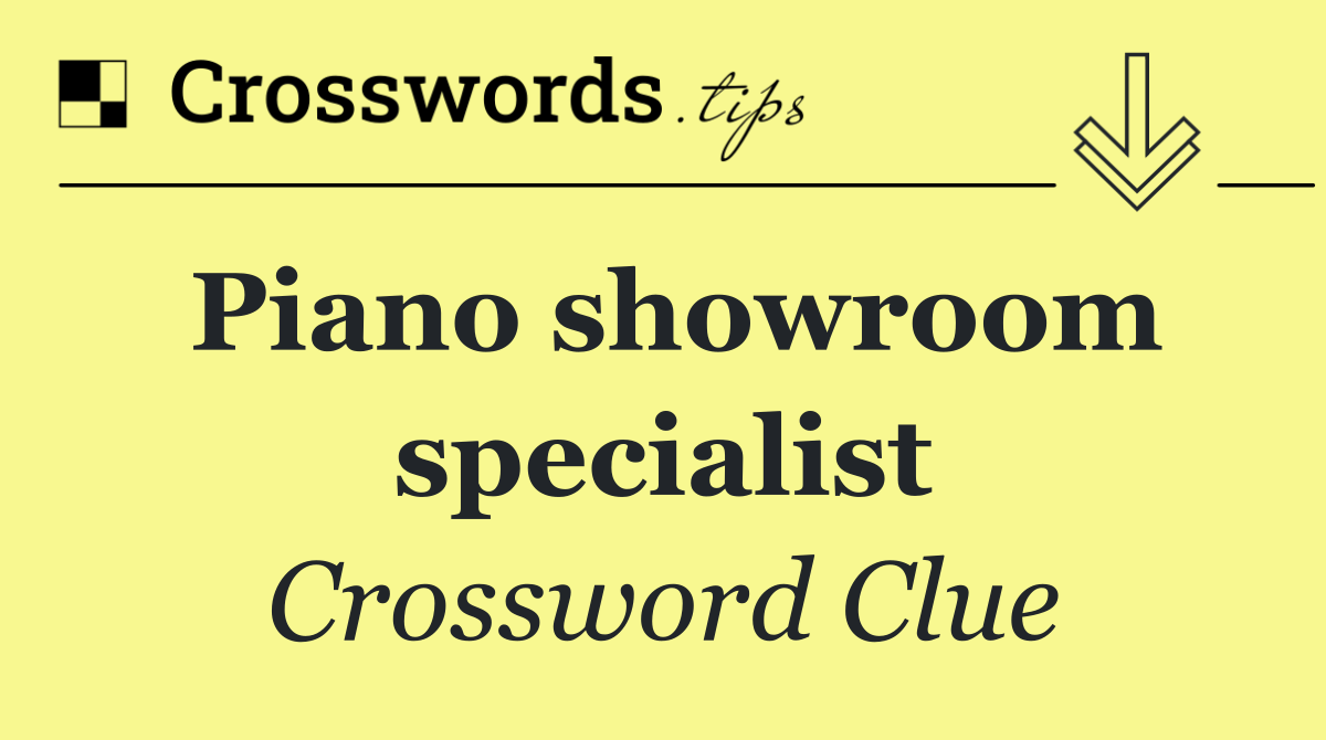 Piano showroom specialist