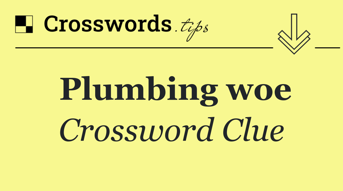 Plumbing woe