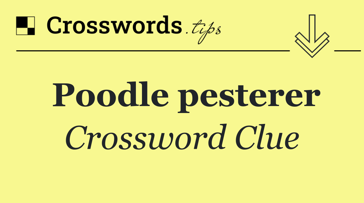 Poodle pesterer