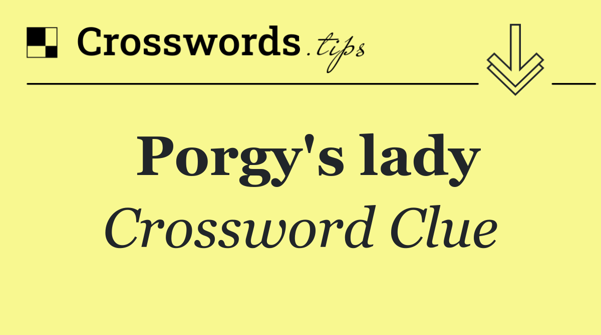 Porgy's lady