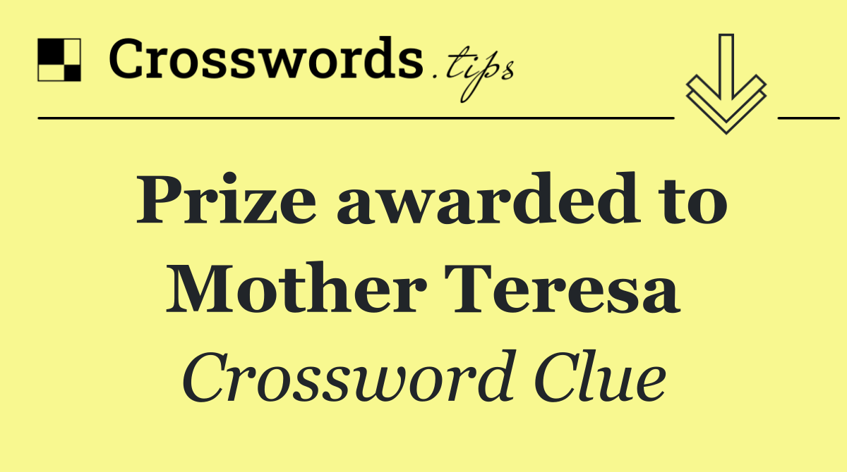 Prize awarded to Mother Teresa