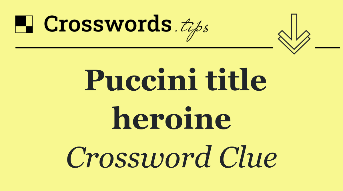 Puccini title heroine