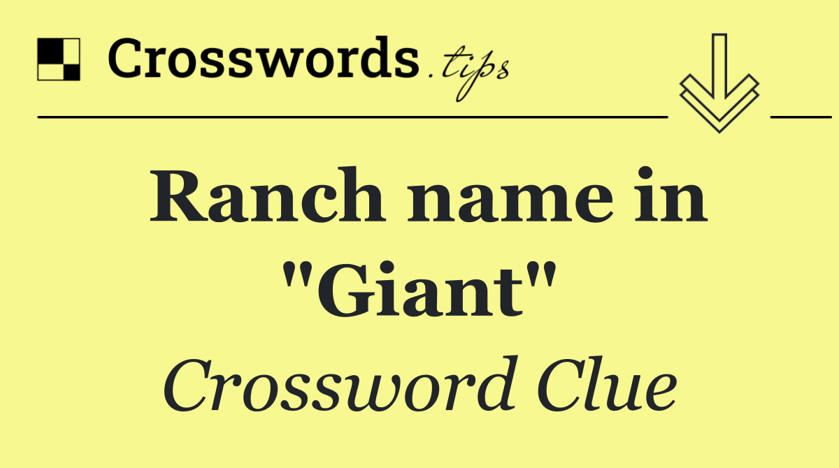 Ranch name in "Giant"