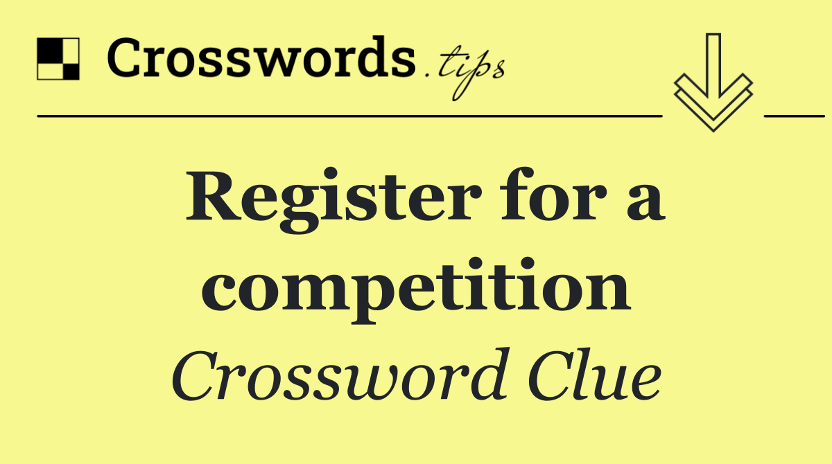 Register for a competition