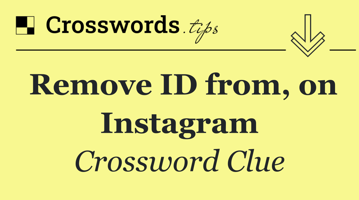 Remove ID from, on Instagram