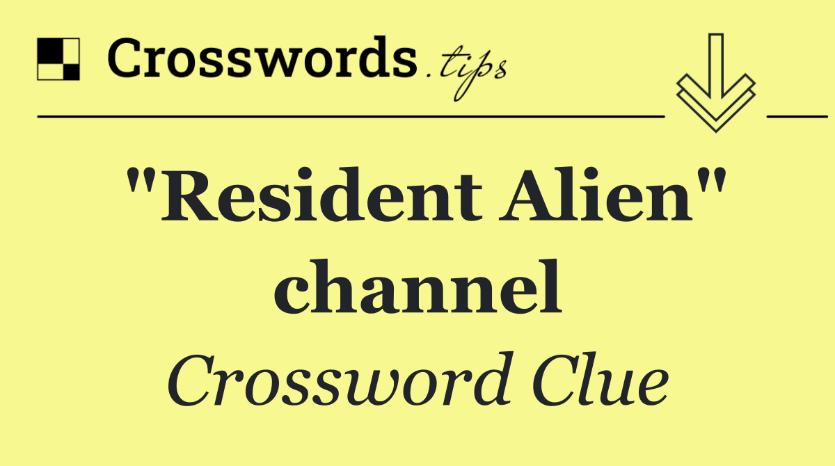 "Resident Alien" channel