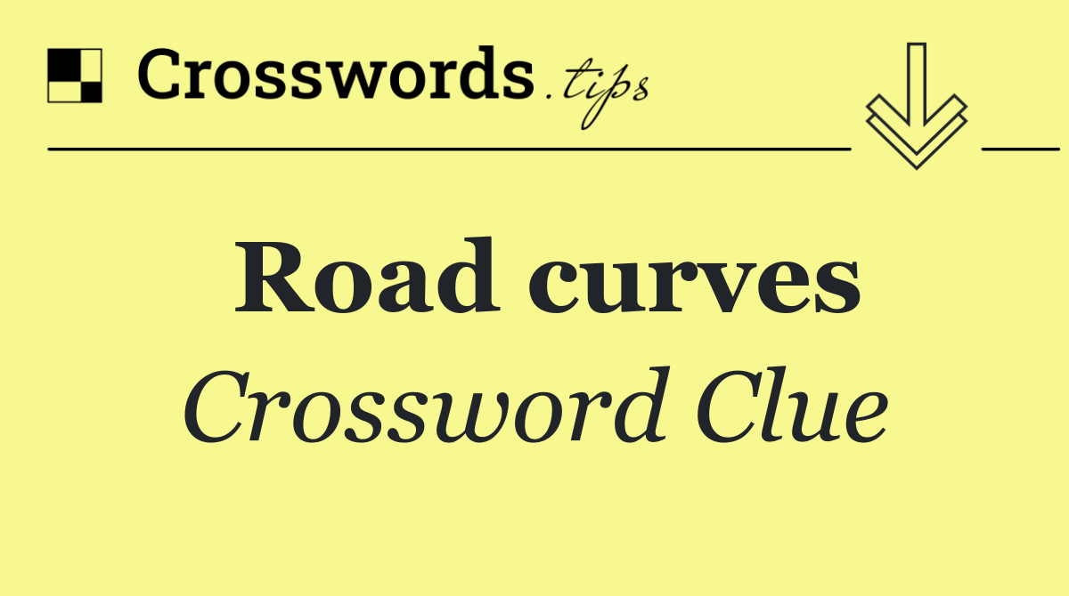 Road curves