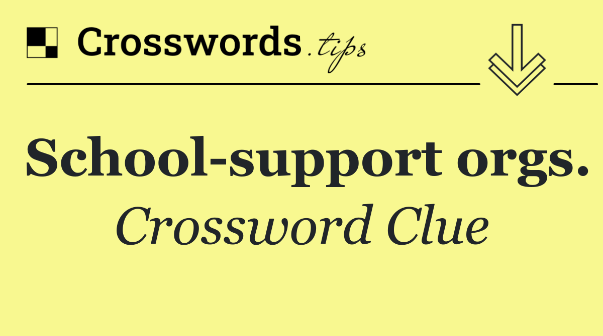 School support orgs.