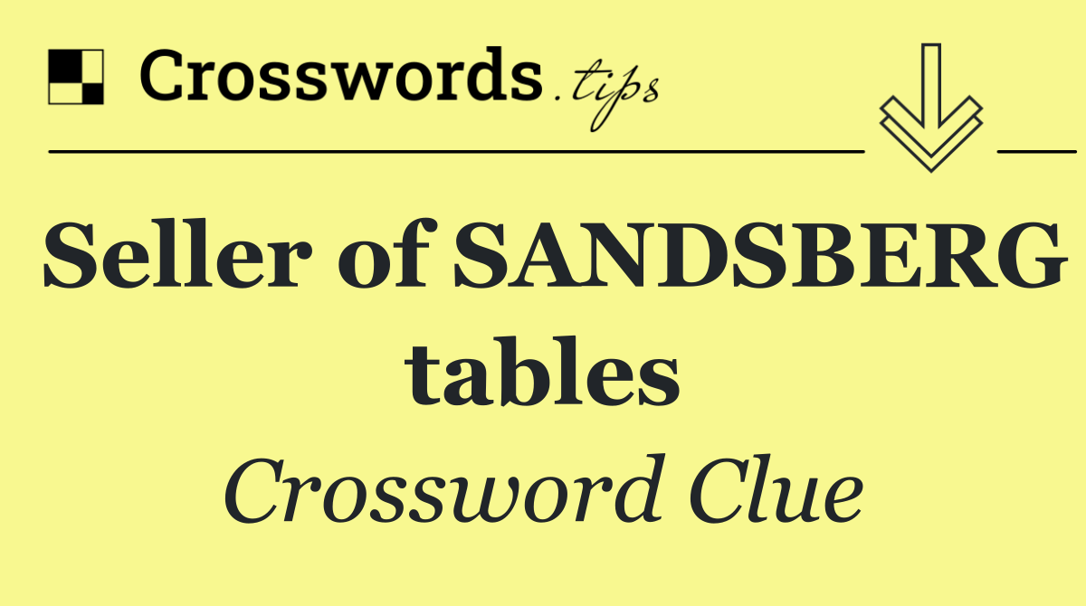 Seller of SANDSBERG tables