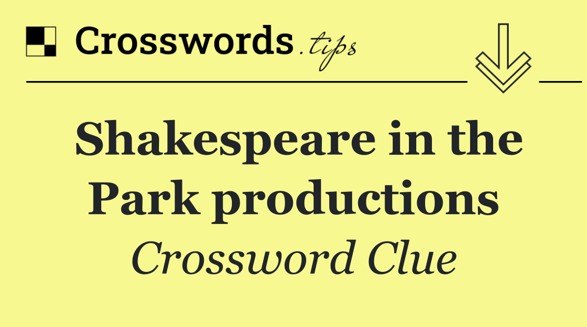 Shakespeare in the Park productions