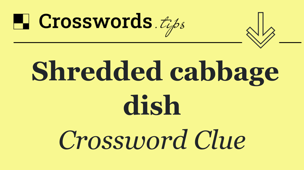 Shredded cabbage dish