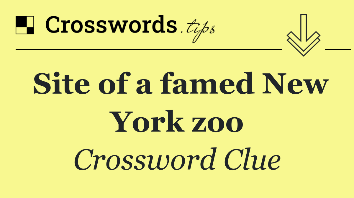 Site of a famed New York zoo