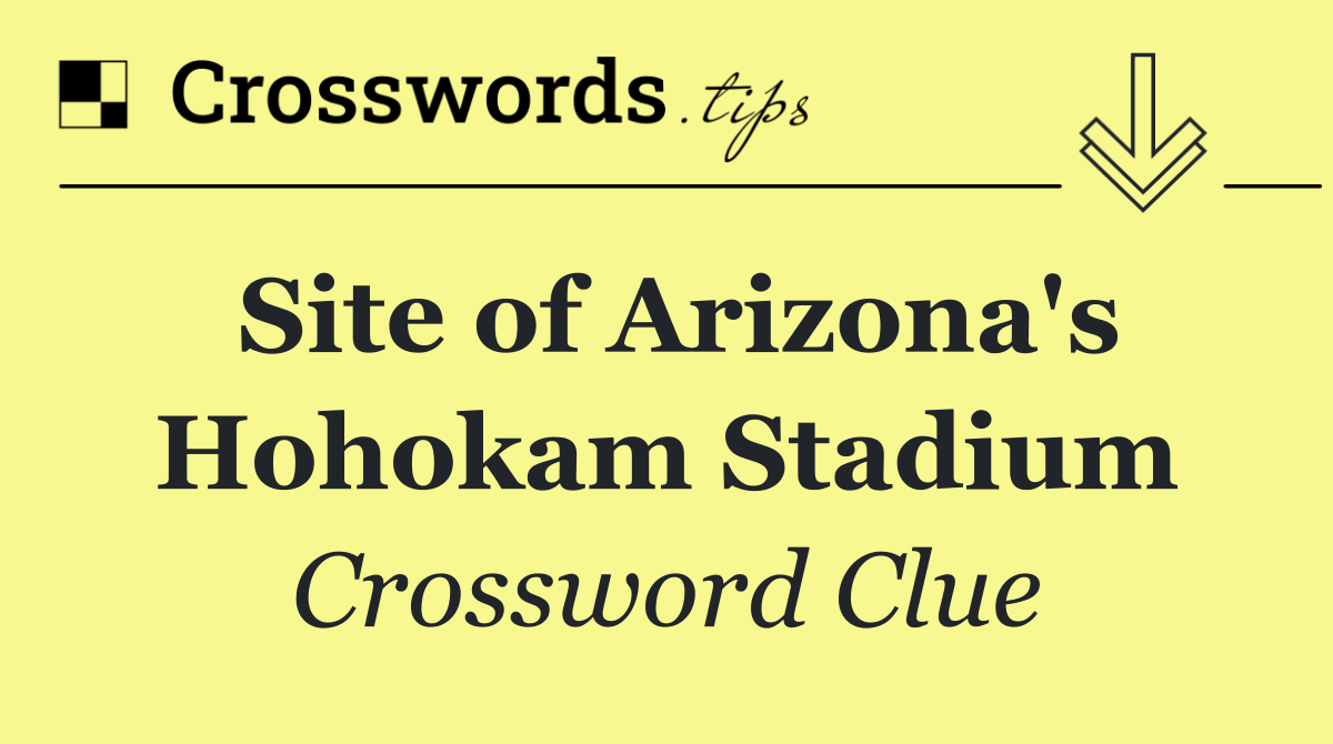 Site of Arizona's Hohokam Stadium