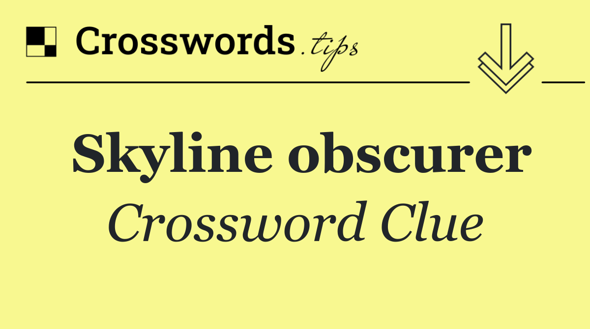 Skyline obscurer