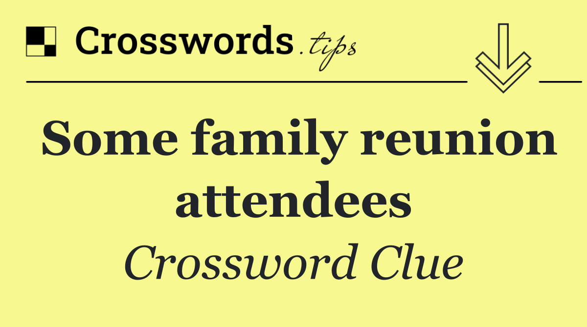 Some family reunion attendees