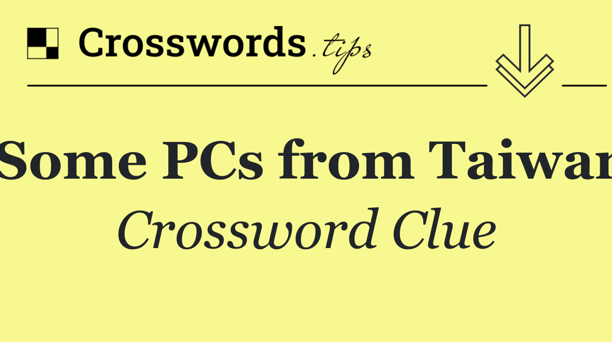 Some PCs from Taiwan