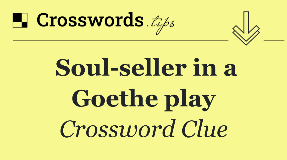 Soul seller in a Goethe play