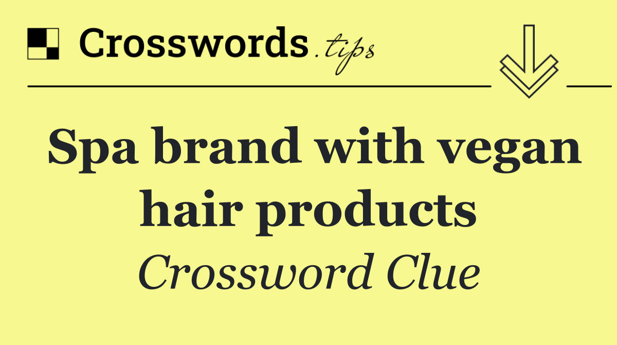 Spa brand with vegan hair products