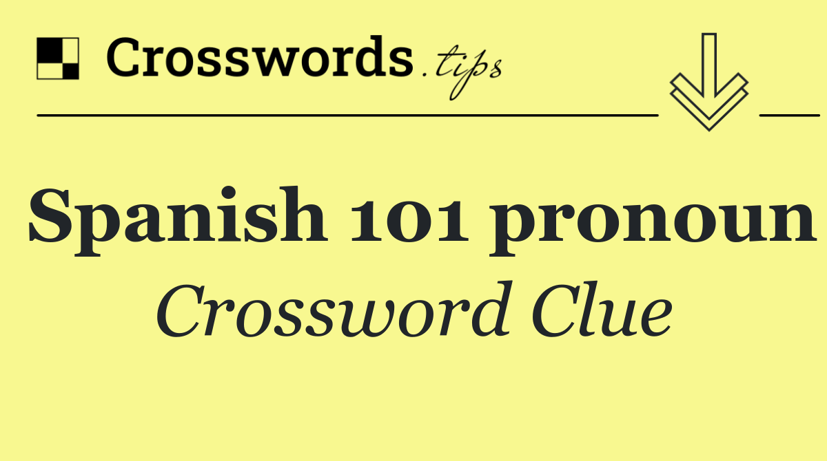 Spanish 101 pronoun