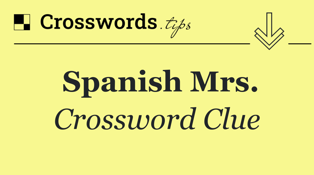 Spanish Mrs.