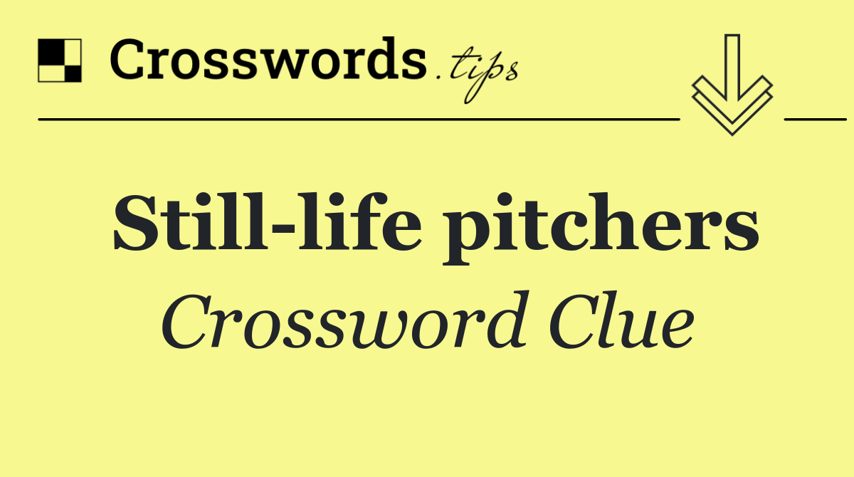 Still life pitchers