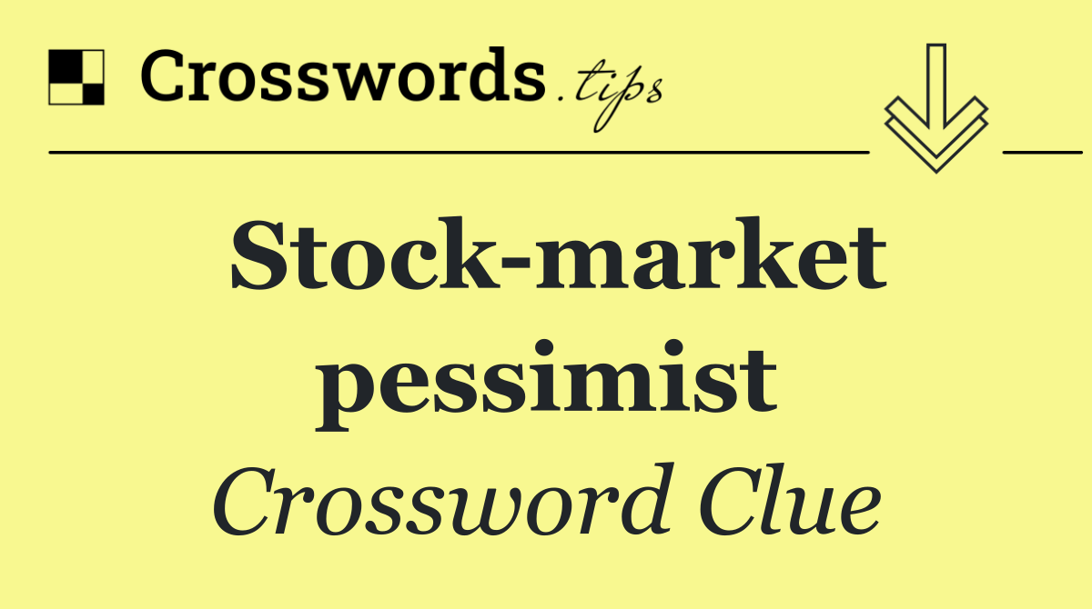 Stock market pessimist