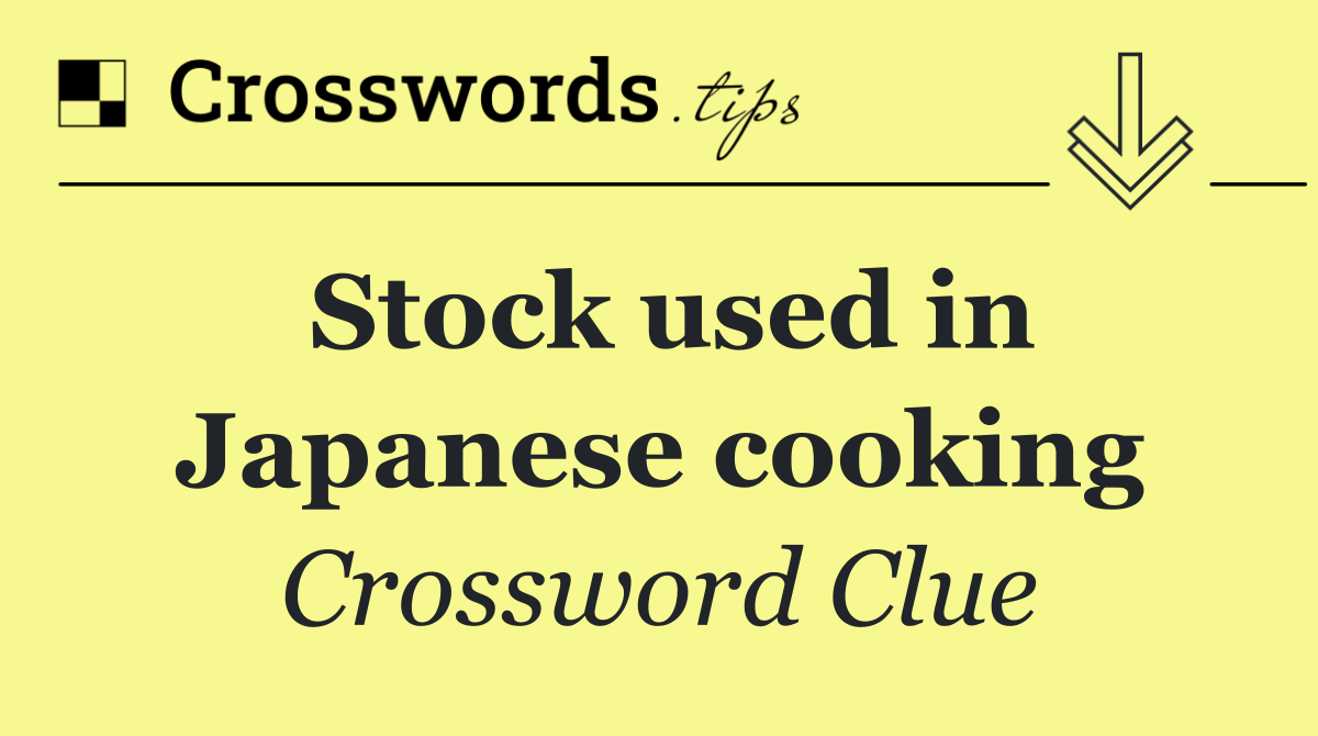 Stock used in Japanese cooking