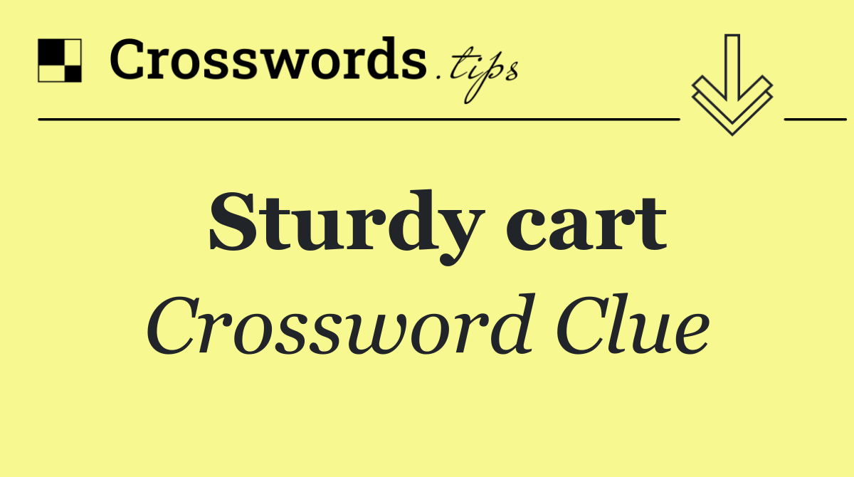 Sturdy cart