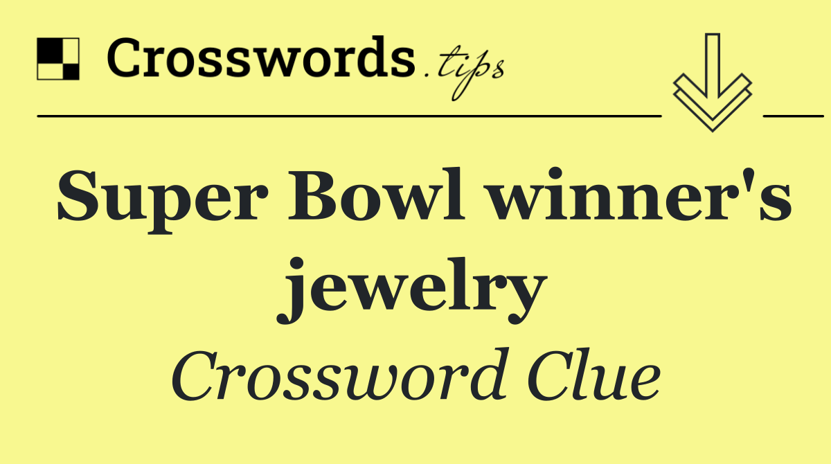 Super Bowl winner's jewelry