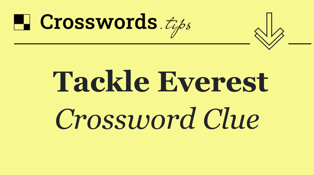 Tackle Everest