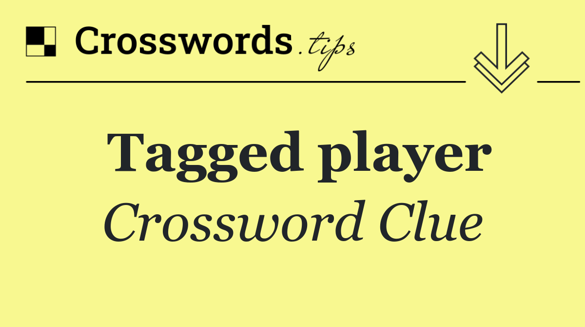 Tagged player
