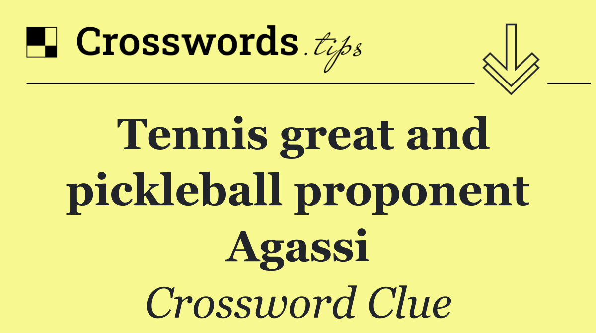 Tennis great and pickleball proponent Agassi