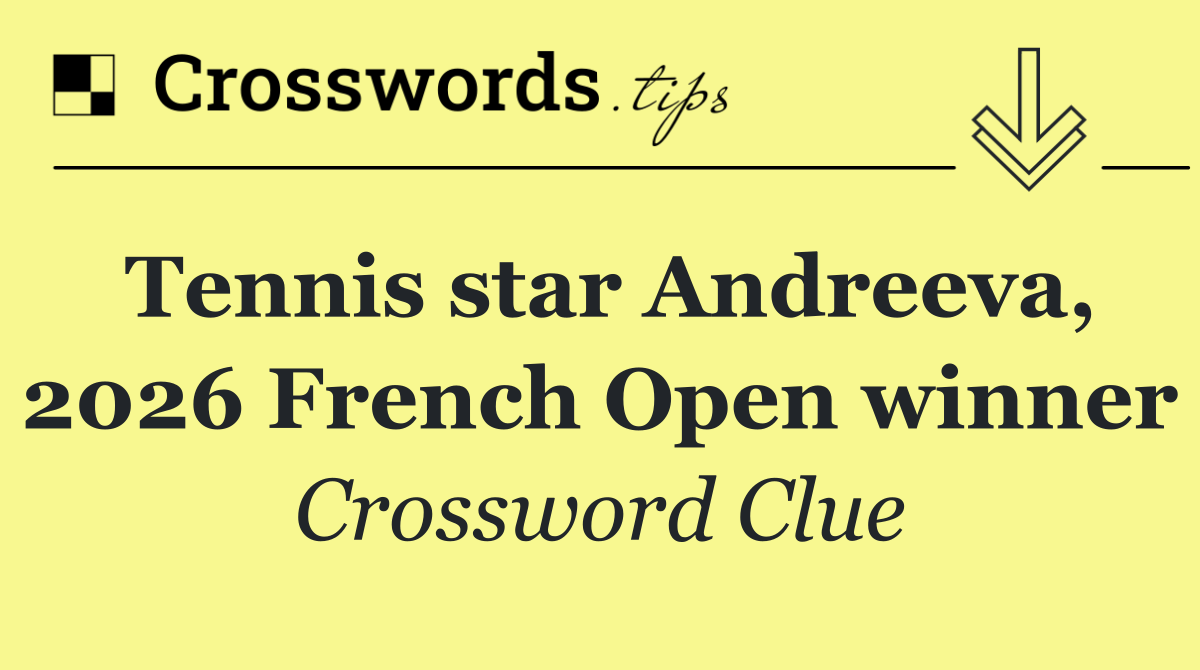 Tennis star Andreeva, 2026 French Open winner
