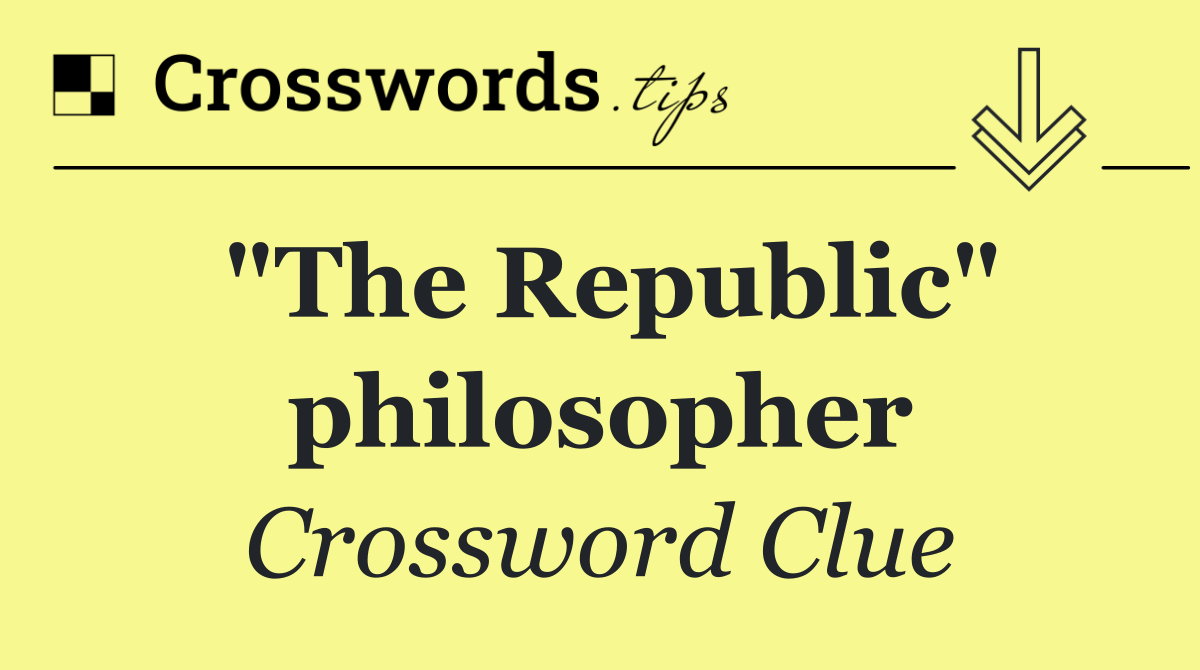 "The Republic" philosopher