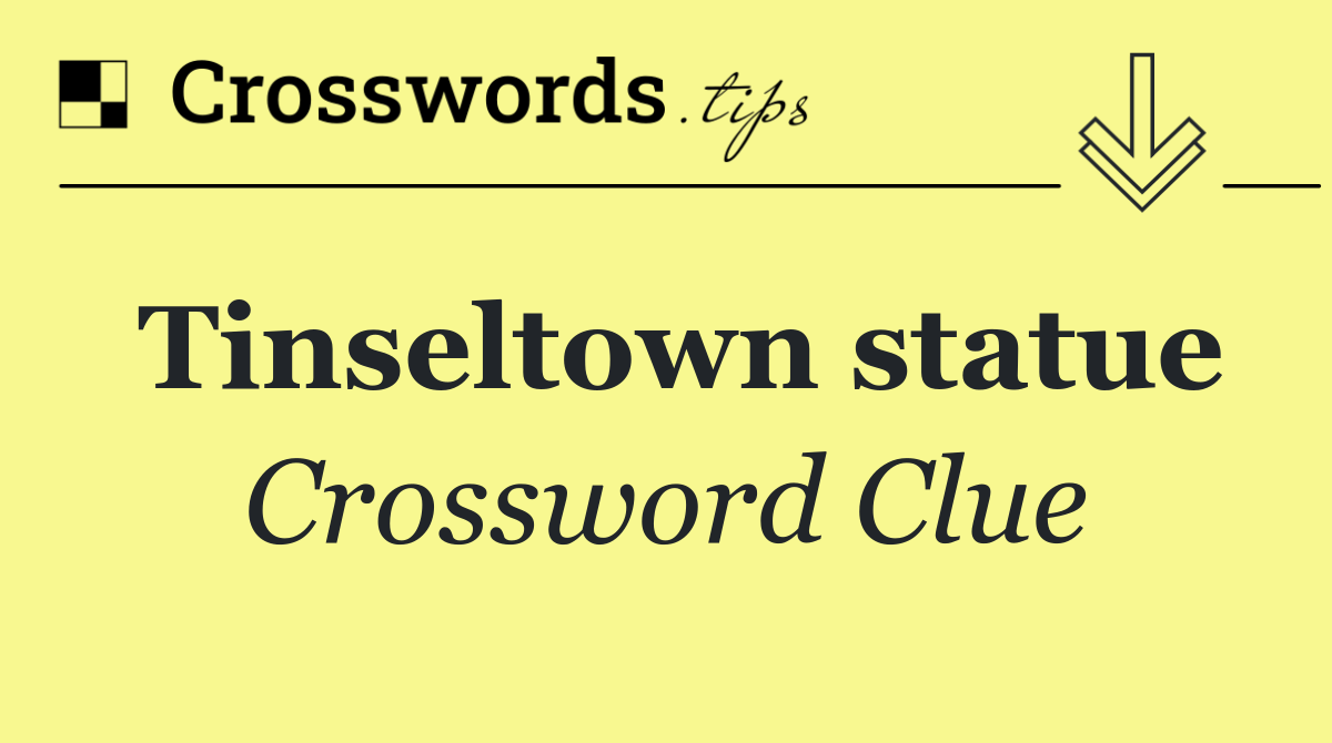 Tinseltown statue