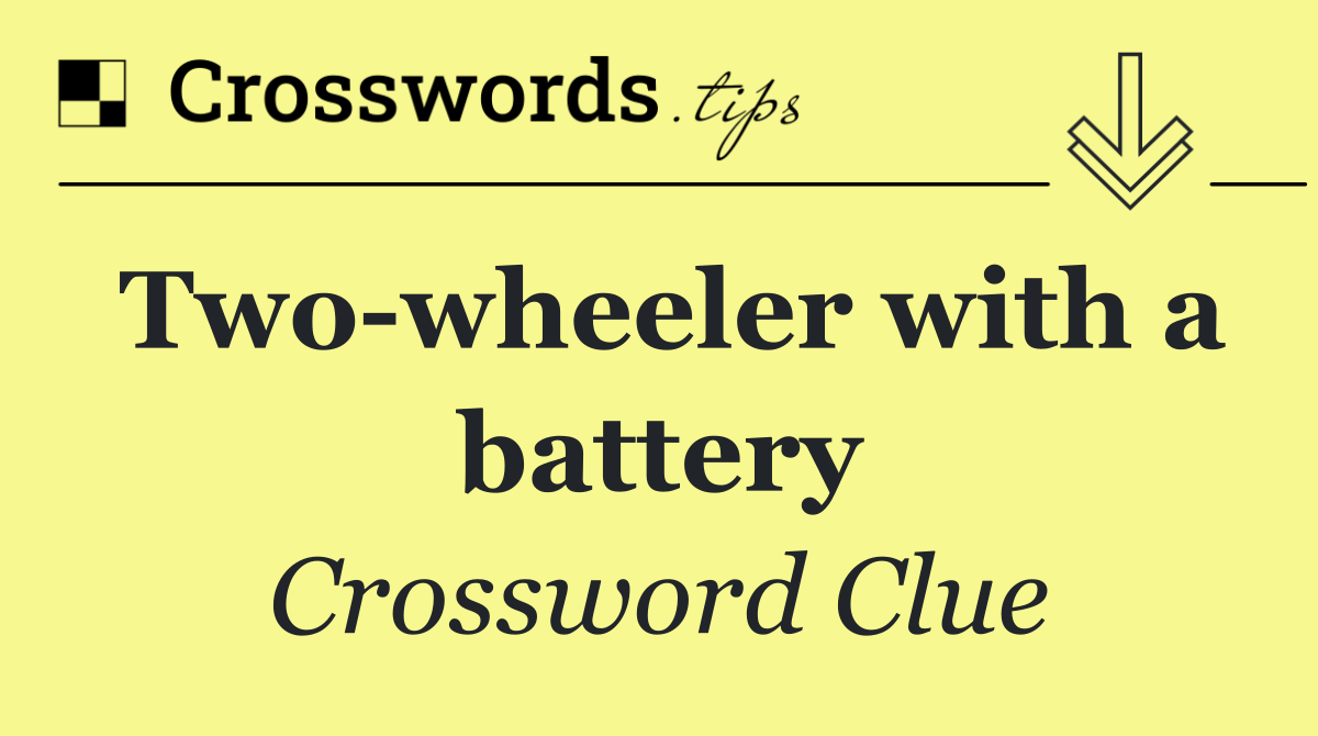 Two wheeler with a battery