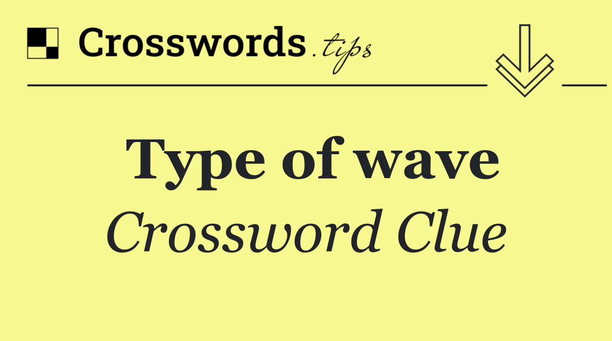 Type of wave