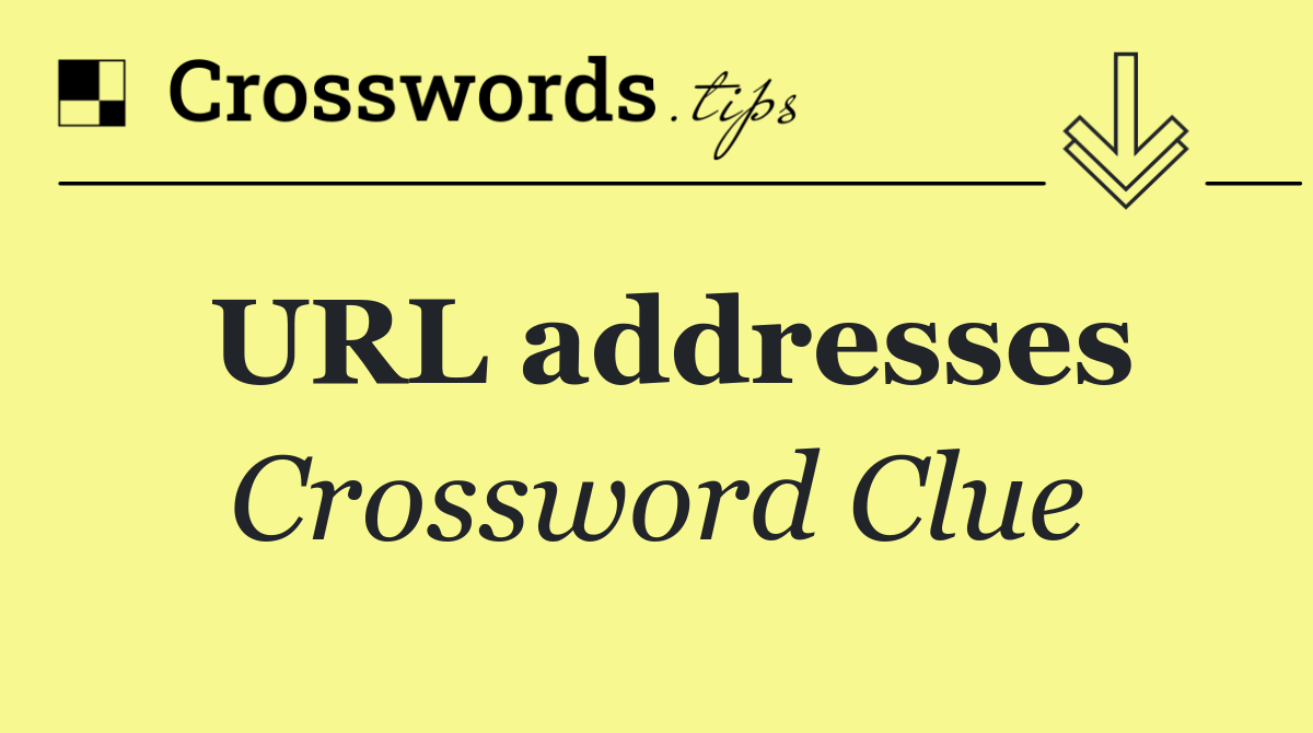 URL addresses