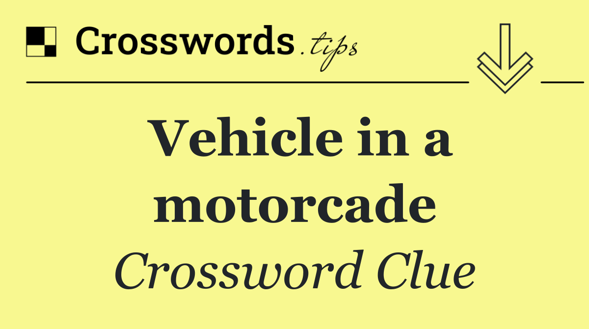 Vehicle in a motorcade