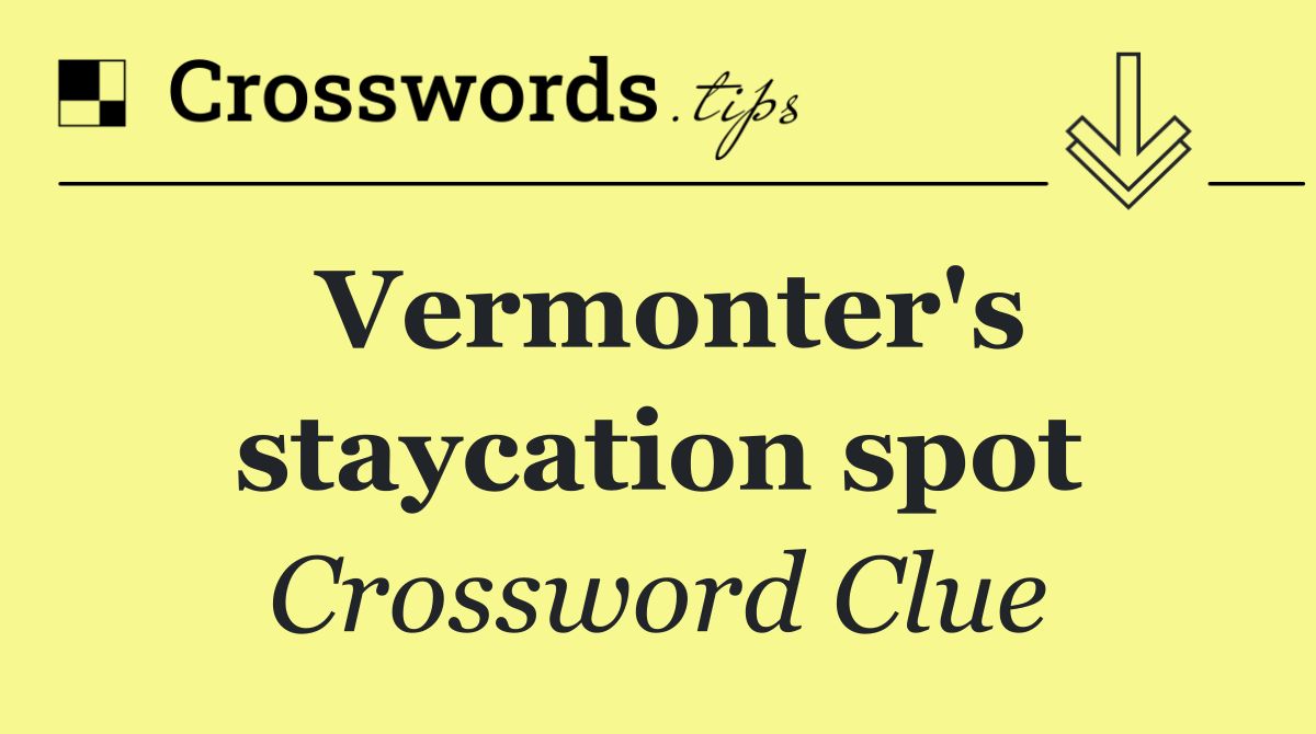 Vermonter's staycation spot