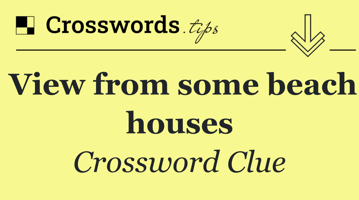 View from some beach houses