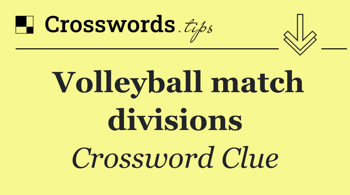 Volleyball match divisions